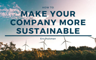 How to  Make Your Company More Sustainable